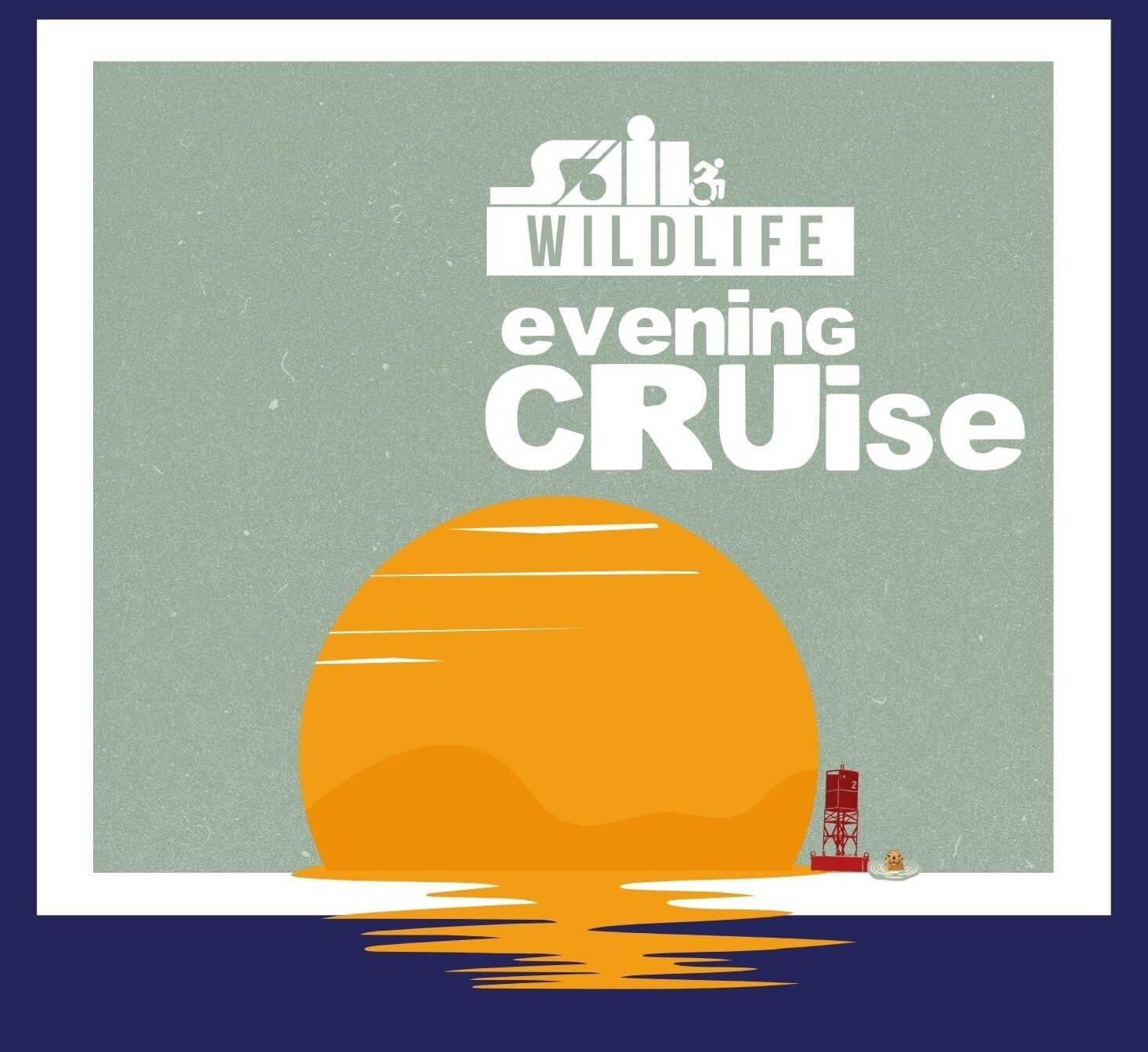 A cartoon picture of the sun setting over the water with a red buoy. Text on the picture says "SAIL Wildlife Evening Cruise"